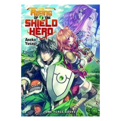 Rising of the Shield Hero Volume 01: Light Novel - Yusagi, Aneko