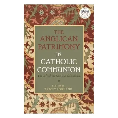 Anglican Patrimony in Catholic Communion