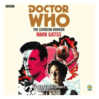 Doctor Who: The Crimson Horror - Gatiss, Mark