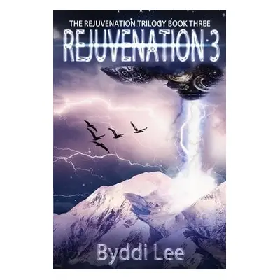 Rejuvenation Book 3 - Lee, Byddi