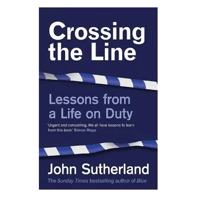 Crossing the Line - Sutherland, John