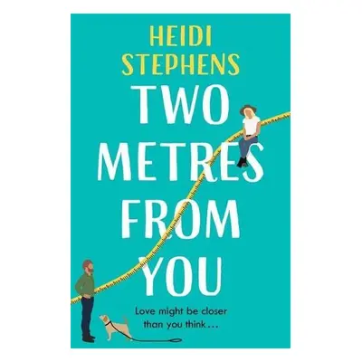 Two Metres From You - Stephens, Heidi