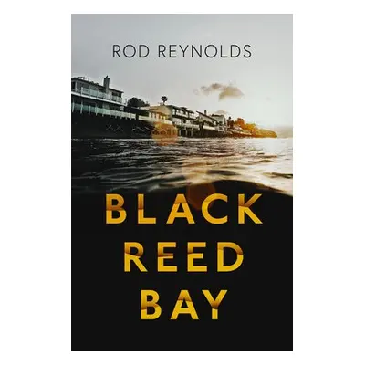 Black Reed Bay - Reynolds, Rod