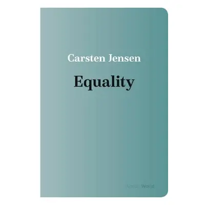 Equality in the Nordic World - Jensen, Carsten