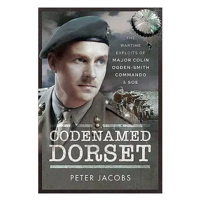 Codenamed Dorset - Jacobs, Peter