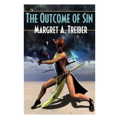 Outcome of Sin - Treiber, Margret