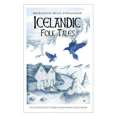 Icelandic Folk Tales - Stefansson, Hjorleifur Helgi