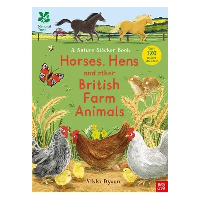 National Trust: Horses, Hens and Other British Farm Animals