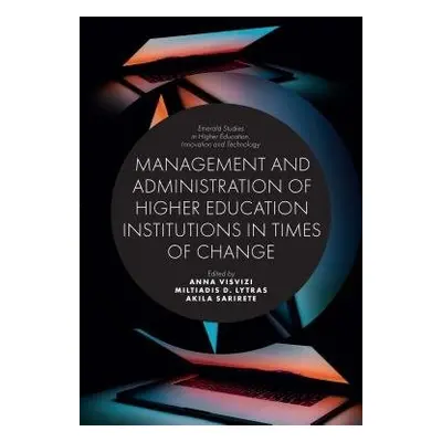 Management and Administration of Higher Education Institutions in Times of Change