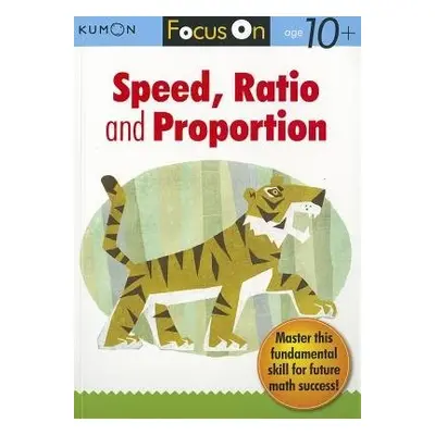 Focus On Speed, Ratio And Proportion