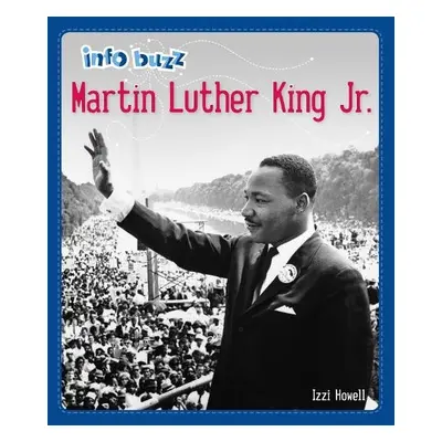 Info Buzz: Black History: Martin Luther King Jr. - Howell, Izzi