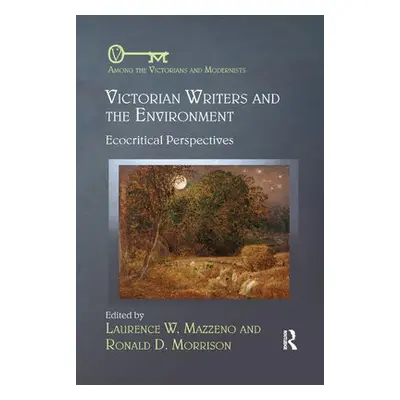 Victorian Writers and the Environment