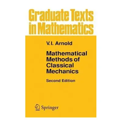 Mathematical Methods of Classical Mechanics - Arnol'd, V.I.