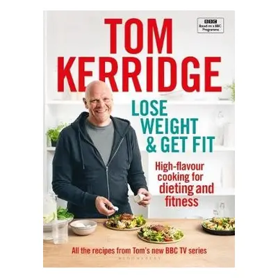 Lose Weight a Get Fit - Kerridge, Tom