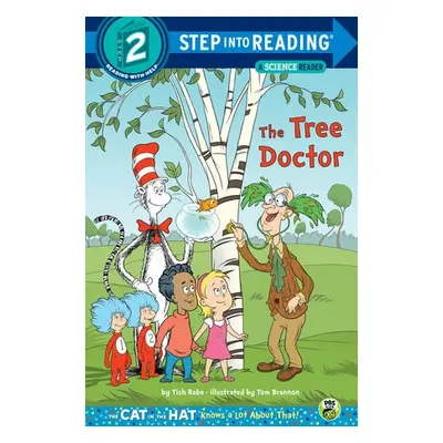 Tree Doctor (Dr. Seuss/Cat in the Hat) - Rabe, Tish