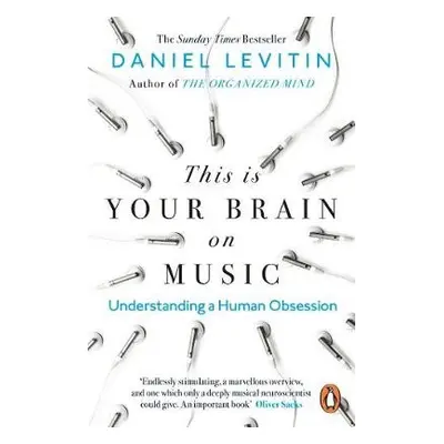 This is Your Brain on Music - Levitin, Daniel