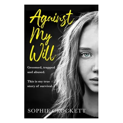 Against My Will - Crockett, Sophie a Wight, Douglas