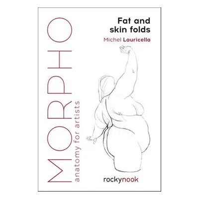 Morpho: Fat and Skin Folds - Lauricella, Michel