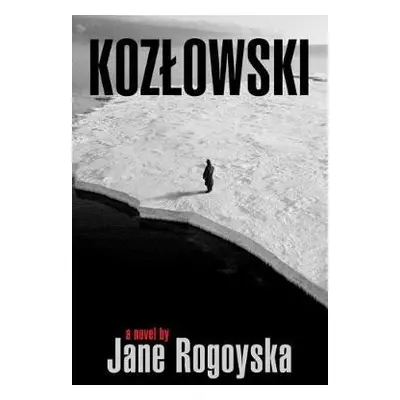 KOZLOWSKI - Rogoyska, Jane