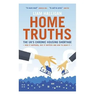 Home Truths - Halligan, Liam