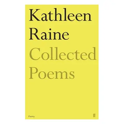 Collected Poems of Kathleen Raine - Raine, Kathleen