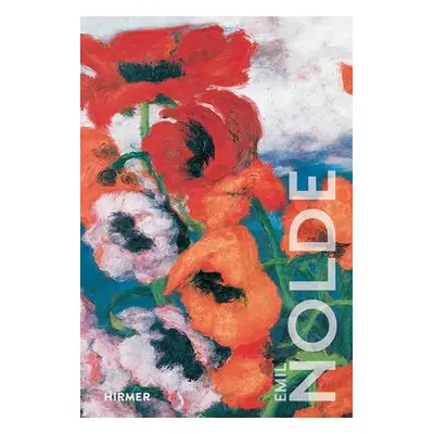 Emil Nolde: The Great Colour Wizard