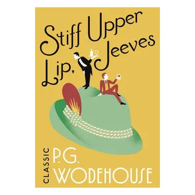 Stiff Upper Lip, Jeeves - Wodehouse, P.G.