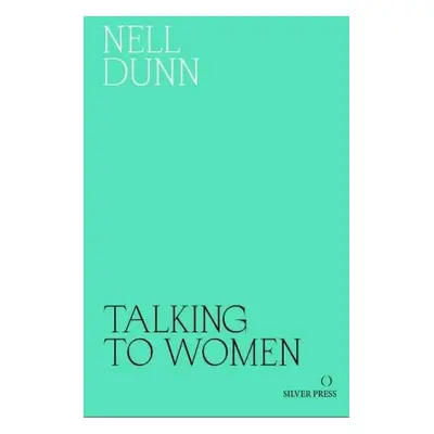 Talking to Women - Dunn, Nell