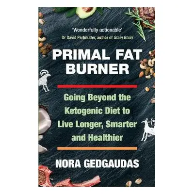 Primal Fat Burner - Gedgaudas, Nora T., CNS CNT