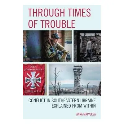 Through Times of Trouble - Matveeva, Anna