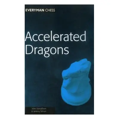 Accelerated Dragons - Donaldson, John a Silman, I.M. Jeremy