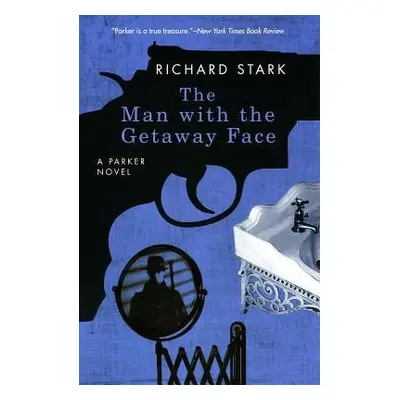 Man with the Getaway Face - Stark, Richard