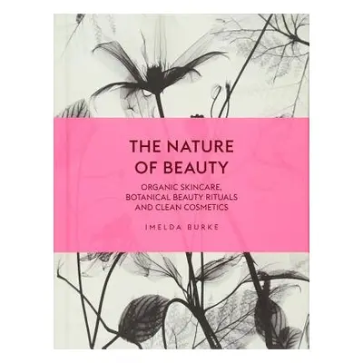 Nature of Beauty - Burke, Imelda