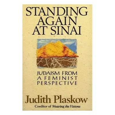 Standing Again at Sinai - Plaskow, Judith