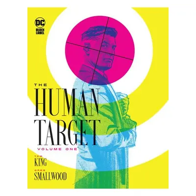 Human Target Book One - King, Tom a Smallwood, Greg