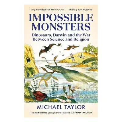 Impossible Monsters - Taylor, Michael