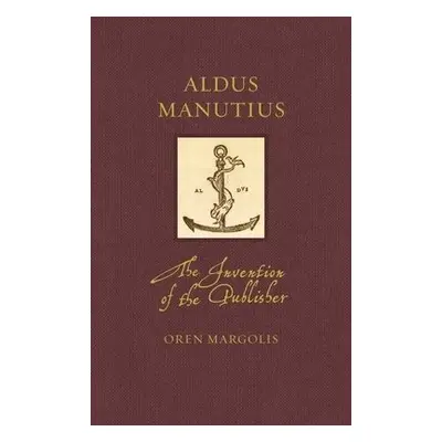 Aldus Manutius - Margolis, Oren