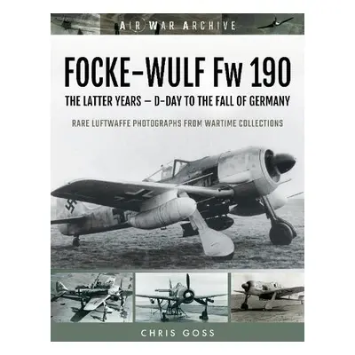 FOCKE-WULF Fw 190 - Goss, Chris