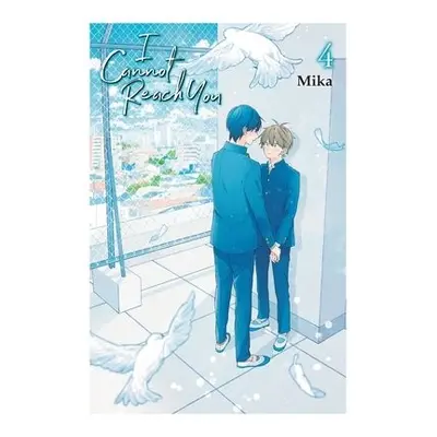 I Cannot Reach You, Vol. 4 - Mika