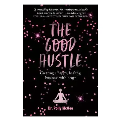 The Good Hustle - McGee, Polly