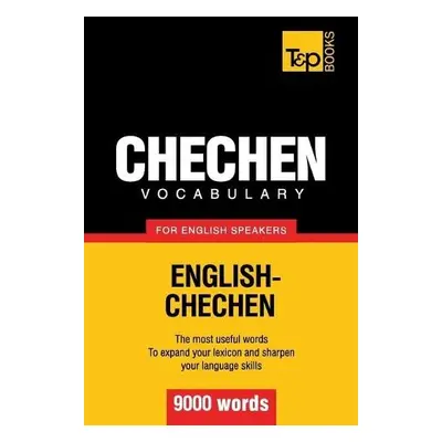 Chechen vocabulary for English speakers - 9000 words - Taranov, Andrey