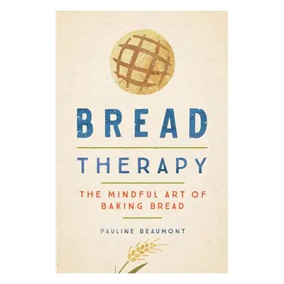 Bread Therapy - Beaumont, Pauline