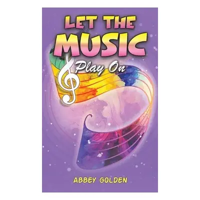 Let the Music Play On - Golden, Abbey