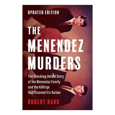 Menendez Murders, Updated Edition - Rand, Robert