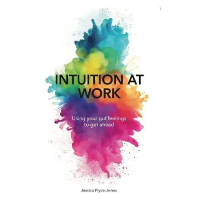 Intuition At Work - Pryce-Jones, Jessica