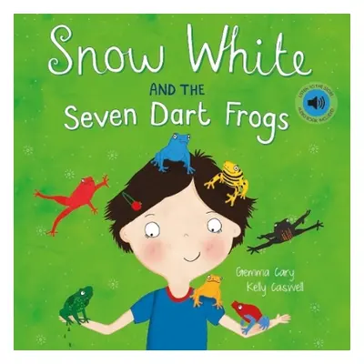 Snow White and the Seven Dart Frogs - Cary, Gemma