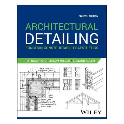 Architectural Detailing - Rand, Patrick (North Carolina State University) a Miller, Jason a Alle