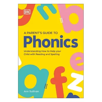 DK Super Phonics A Parent's Guide to Phonics - DK