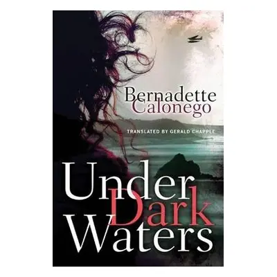 Under Dark Waters - Calonego, Bernadette