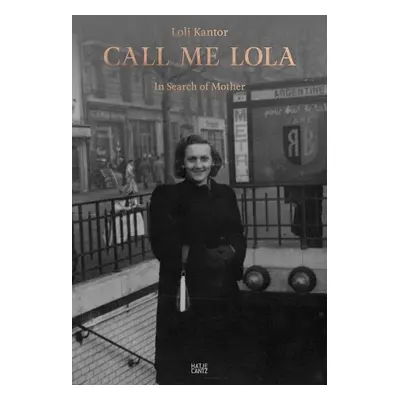 Loli Kantor: Call me Lola